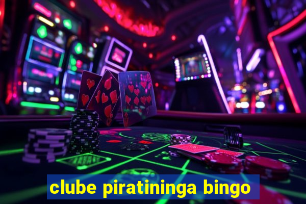 clube piratininga bingo